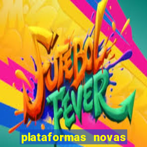 plataformas novas que est o pagando